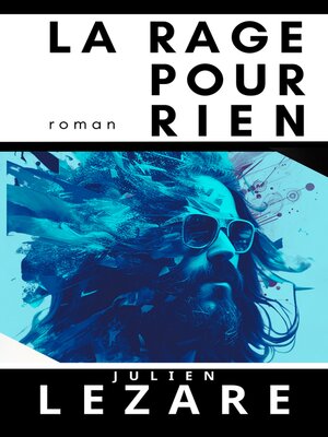 cover image of La rage pour rien